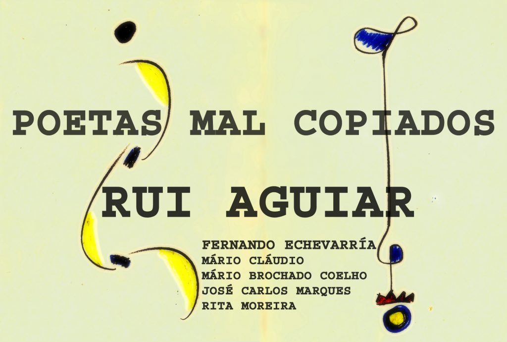 Rui Aguiar, "Poetas Mal Copiados"